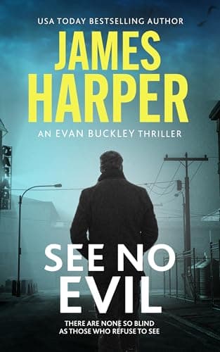 Image of See No Evil: An Evan Buckley Crime Thriller (Evan Buckley Thrillers Book 19)
