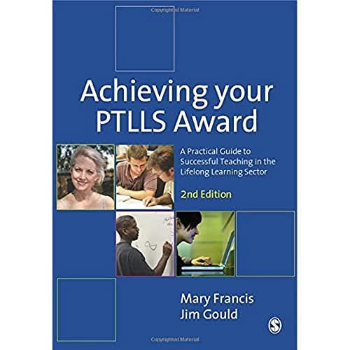 Image of Achieving Your Ptlls Award: A Practical Guide to Successful Teaching in the Lifelong Learning Sector