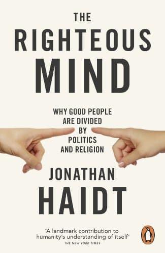 Image of The Righteous Mind: Why Good People are Divided by Politics and Religion