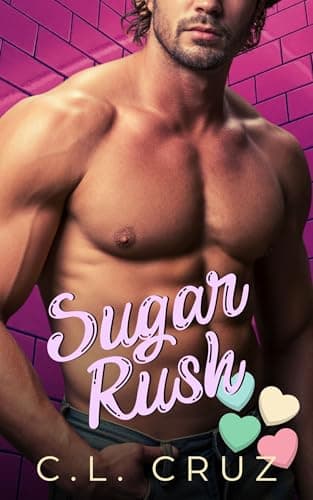 Image of Sugar Rush: A Curvy Girl Forced Proximity Steamy Romance (Just Desserts Book 2)