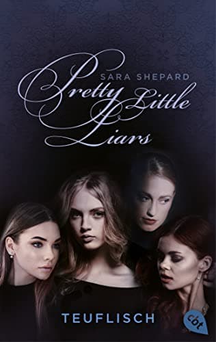 Image of Pretty Little Liars - Teuflisch: Band 5 (German Edition)