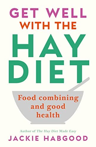 Image of Get Well with the Hay Diet: Food Combining and Good Health