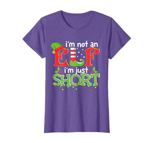 Image of I'm Not An Elf I'm Just Short Merry Christmas Elf Xmas Funny T-Shirt