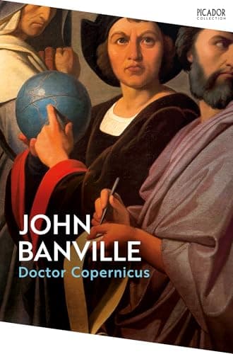 Image of Doctor Copernicus: From the Booker Prize-winning author of The Sea (Picador Collection)