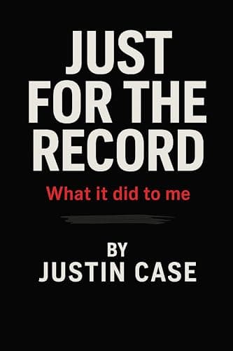 Image of JUST FOR THE RECORD: What It Did To Me (JUST IN CASE THEY FORGOT Book 2)