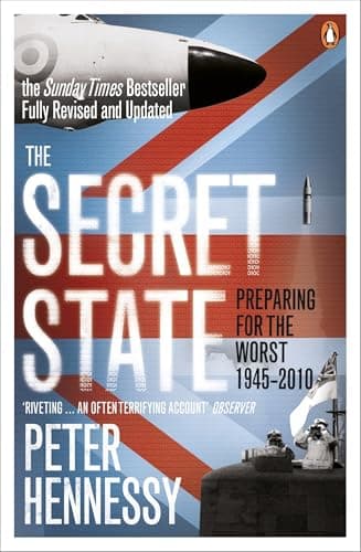 Image of The Secret State: Preparing For The Worst 1945 - 2010