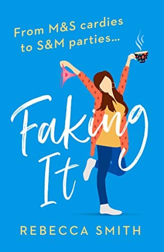 Image of Faking It: The most hilarious and laugh out loud page turner you’ll read this year! (More Than Just Mum Book 2)