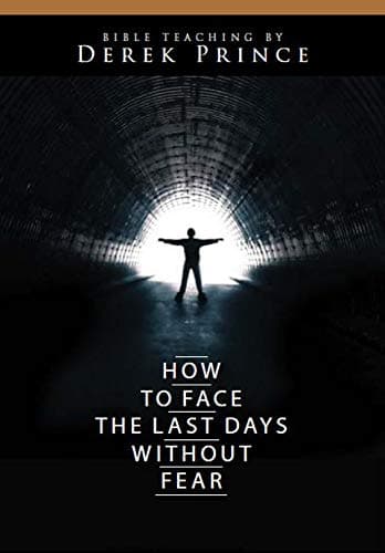 Image of Derek Prince Ministries How To Face The Last Days Without Fear DVD
