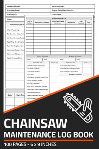 Image of Chainsaw Maintenance Log Book: Chainsaw Repair & Service Record with Daily Inspection Checklist | Maintenance Logbook for Chainsaws