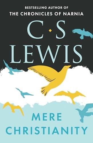 Image of Mere Christianity (C. S. Lewis Signature Classic): A Classic Non-Fiction Guide to Faith