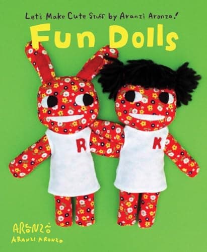Image of Aranzi Fun Dolls (Let's Make Cute Stuff)