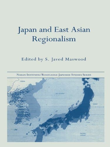 Image of Japan and East Asian Regionalism (Nissan Institute/Routledge Japanese Studies)