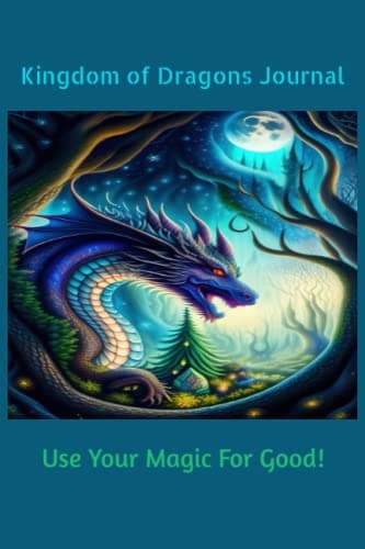 Image of Kingdom of Dragons Journal: Use Your Magic For Good!