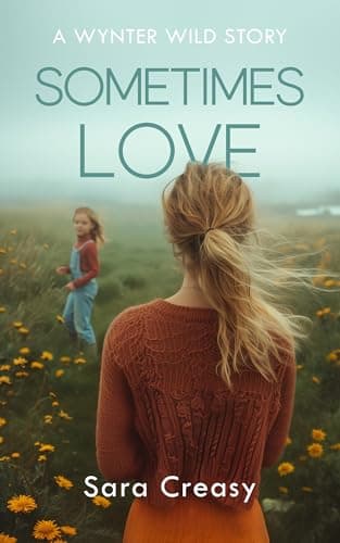 Image of Sometimes Love: a Wynter Wild story