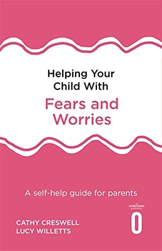 Image of Helping Your Child with Fears and Worries 2nd Edition: A self-help guide for parents