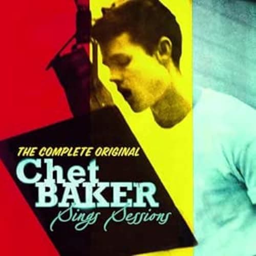 Image of The Complete Original Chet Baker Sings Sessions
