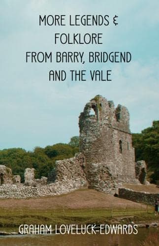 Image of More Legends and Folklore from Barry, Bridgend and the Vale: 2 (Legends and Folklore of Bridgend and the Vale)