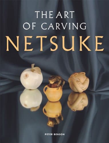 Image of Art of Carving Netsuke, The
