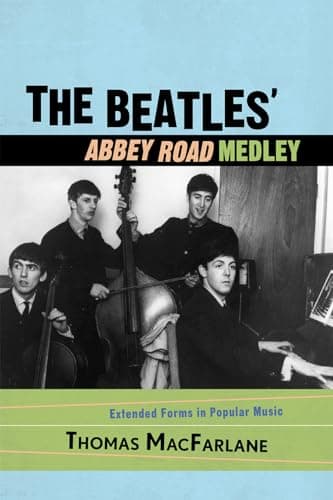 Image of The Beatles' Abbey Road Medley: Extended Forms in Popular Music