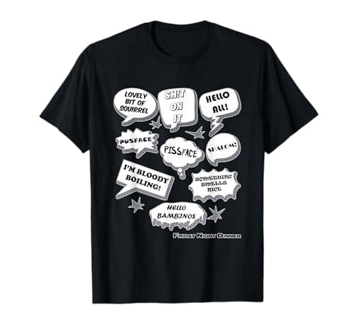 Image of Friday Night Dinner Meme Speech Bubbles Comedy Slogans Funny T-Shirt