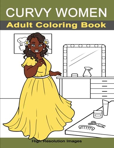 Image of Curvy Women Adult Coloring Book: Celebrating Plus-Sized Body Shapes & Sizes – Black, White, and Others