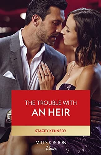 Image of The Trouble With An Heir (Texas Cattleman's Club: Diamonds & Dating App, Book 4) (Mills & Boon Desire)