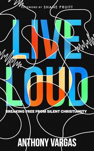 Image of Live Loud: Breaking Free from Silent Christianity