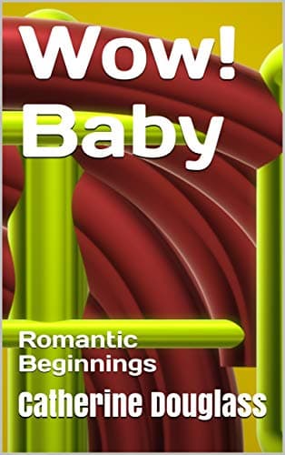 Image of Wow! Baby: Romantic Beginnings
