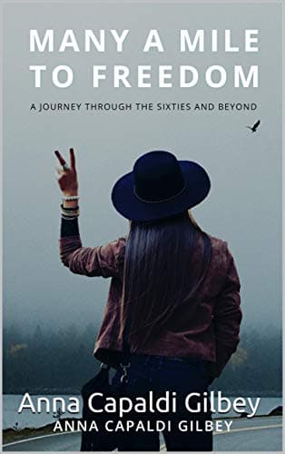Image of Many A Mile To Freedom: A Journey Through The Sixties And Beyond