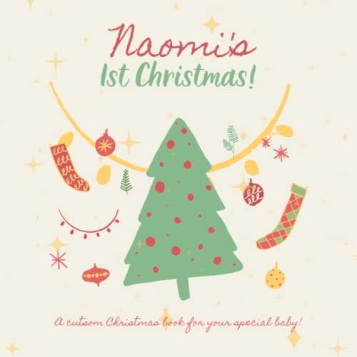 Image of Naomi's First Christmas!: Your child's name appears in the book!