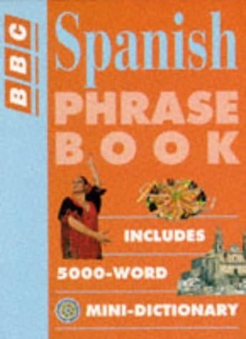 Image of Spanish Phrase Book (BBC Phrase Book S.)