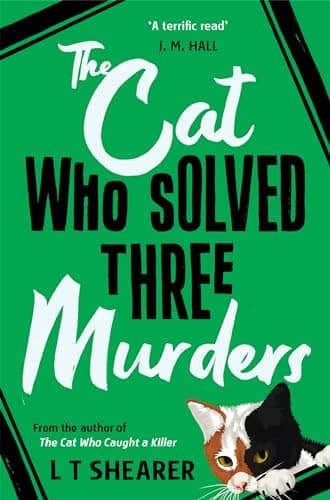 Image of The Cat Who Solved Three Murders: A Cosy Mystery Perfect for Cat Lovers (Conrad the Cat Detective Book 2)