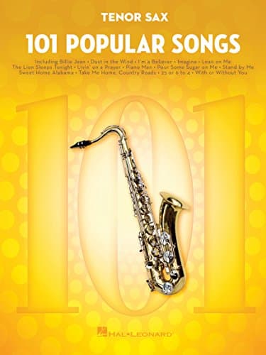 Image of 101 Popular Songs – Tenor Sax Sheet Music Songbook | Classic Pop Rock Hits for Beginners Intermediate Players | Includes Billie Jean Piano Man Sweet Home Alabama Hey Jude More: For Tenor Sax