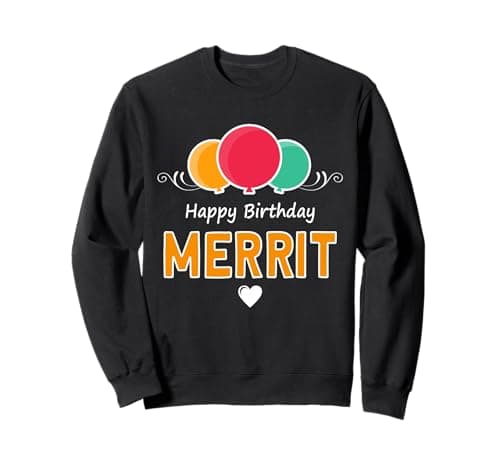 Image of Happy Birthday saying Merrit Sweatshirt