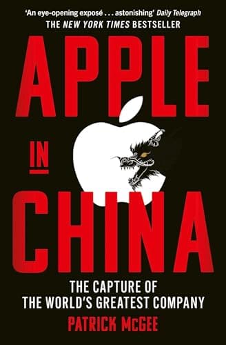 Image of Apple in China: The Capture of the World's Greatest Company