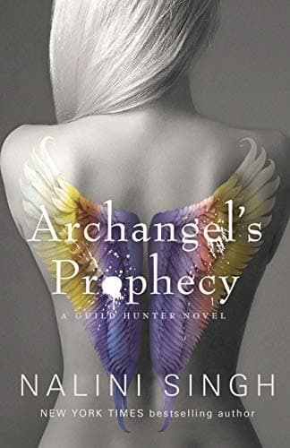 Image of Archangel's Prophecy: Guild Hunter Book 11 (The Guild Hunter Series)