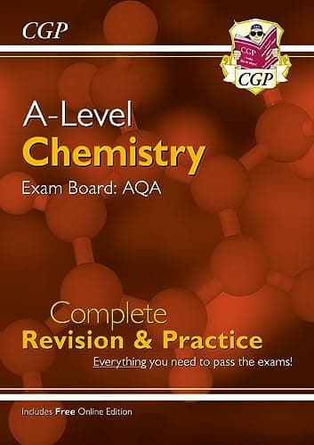 Image of A-Level Chemistry: AQA Year 1 & 2 Complete Revision & Practice with Online Edition: for the 2026 and 2027 exams (CGP AQA A-Level Chemistry)