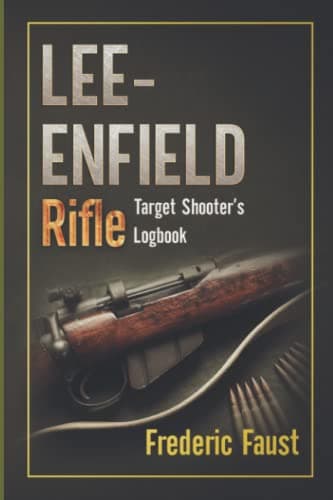Image of Lee-Enfield Rifle: Target Shooter's Logbook (Know Your Military Rifle!)