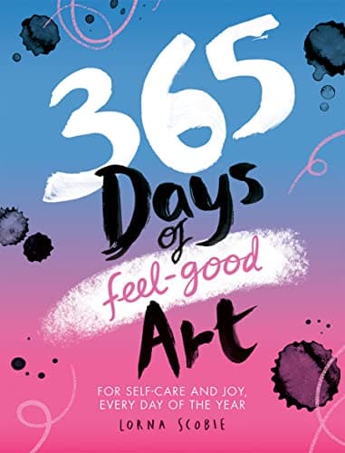 Image of 365 Days of Feel-good Art: For Self-Care and Joy, Every Day of the Year (365 Days of Art)