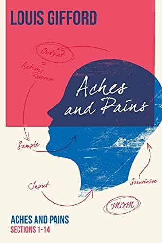 Image of Louis Gifford Aches and Pains Book One: Aches and Pains Sections 1-14