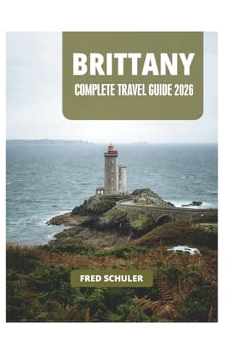 Image of BRITTANY COMPLETE TRAVEL GUIDE 2026