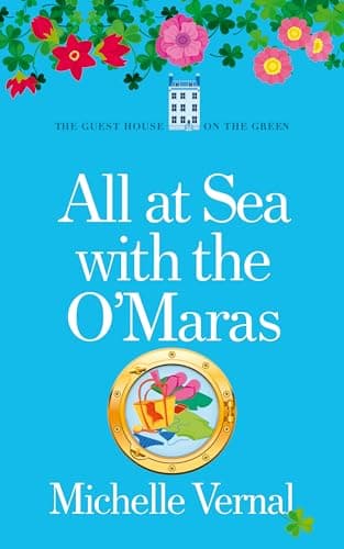 Image of All at Sea with the O'Maras: A heartwarming, laugh out loud story about one big Irish family (The Irish Guesthouse on the Green Series Book 19)