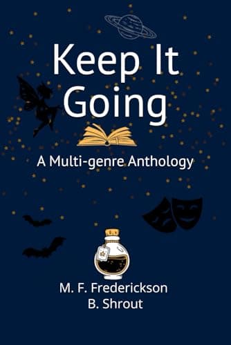 Image of Keep It Going: A Multi-genre Anthology