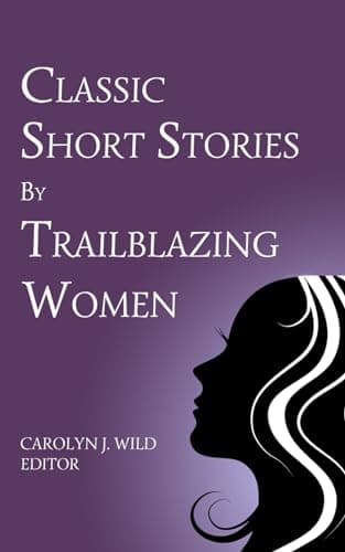 Image of Classic Short Stories by Trailblazing Women
