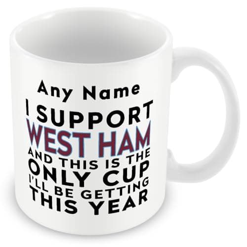Image of MUGGZ Funny West Ham Mug Gift – Personalised I Support West Ham and This is the Only Cup I’ll Be Getting This Year – Football Joke Present – 11oz Ceramic, Dishwasher Safe