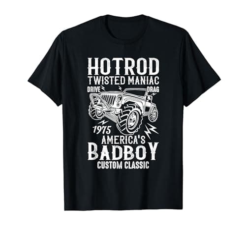 Image of HOTROD TWISTED MANIAC, AMERICA'S BADBOY, CUSTOM CLASSIC. 75' T-Shirt