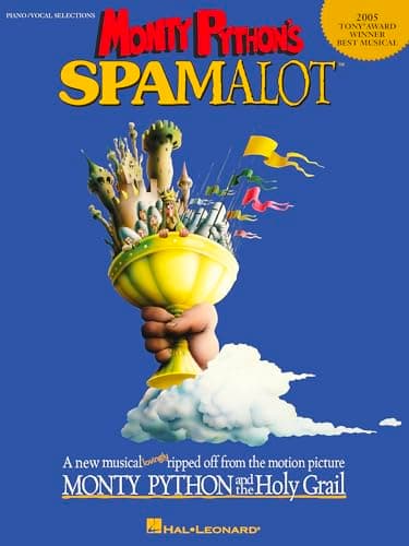 Image of Monty Python's Spamalot: A new musical lovingly ripped off from the motion picture Monty Python and the Holy Grail : Piano/Vocal Selections