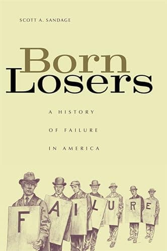 Image of Born Losers: A History of Failure in America