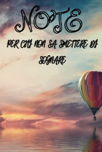 Image of Note per chi non sa smettere di sognare: Taccuino A5 a righe, 120 pagine, copertina rigida