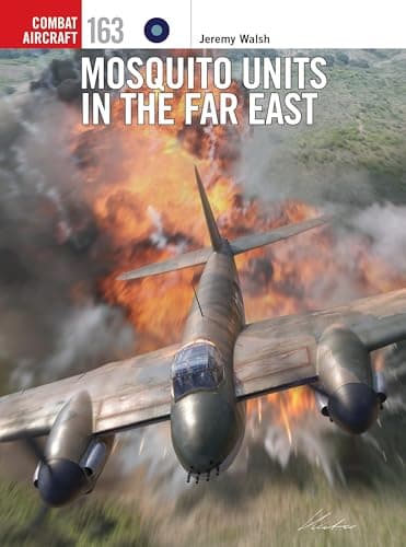 Image of Mosquito Units in the Far Eas (Combat Aircraft Book 163)